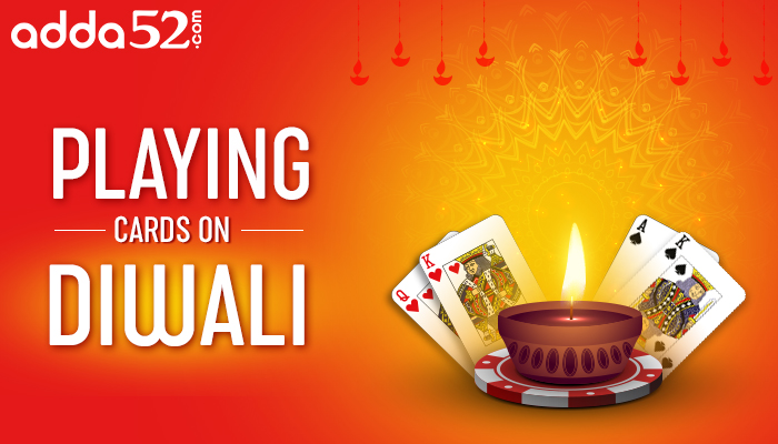 Playing Cards on Diwali
