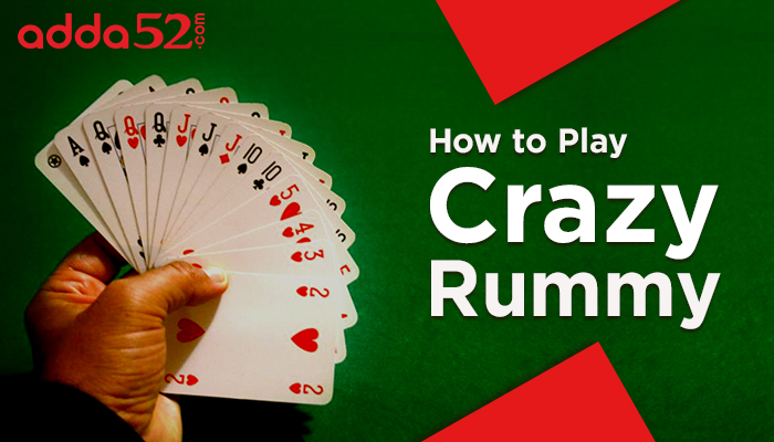 How to Play Crazy Rummy