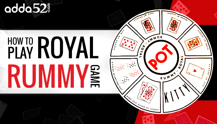 How to play Royal Rummy Game