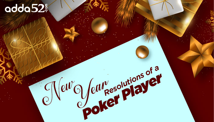 New Year Resolutions of a Poker Player