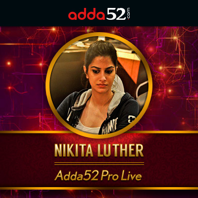 Poker Player : Nikita Luther - Adda52 Pro Live