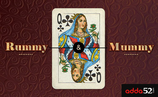 Playing Rummy Like Your Mummy