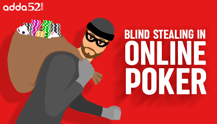Blind Stealing in Online Poker