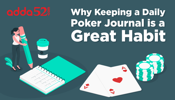 Why keeping a daily Poker journal is a great habit