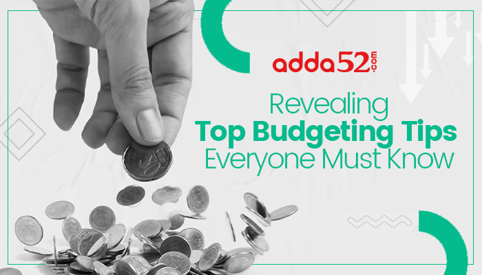 Revealing Top Budgeting Tips Everyone Must Know