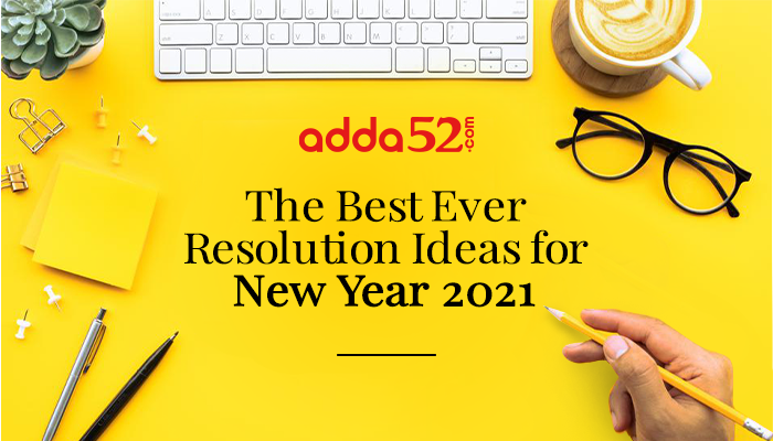 The Best Ever Resolution Ideas for New Year 2021