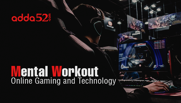 Mental Workout - Online Gaming and Technology