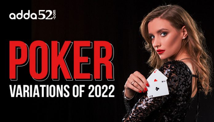 The Must-Try Poker Variations Of 2022