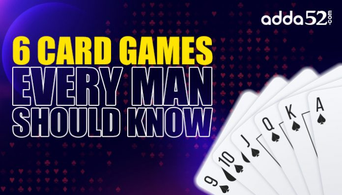 6 Card Games Every Man Should Know