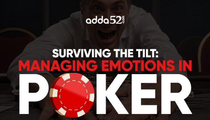 Surviving the Tilt: Managing Emotions in Poker