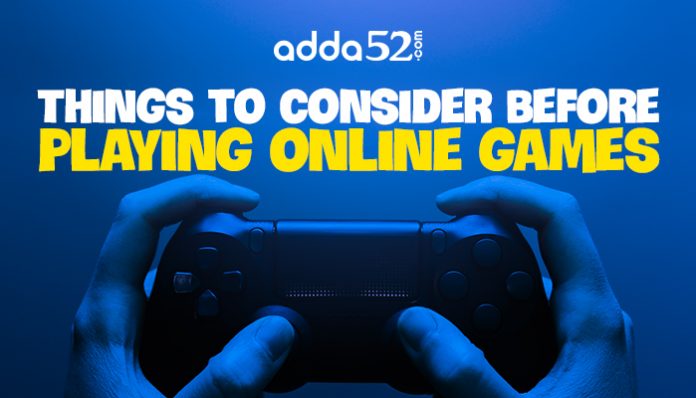Things to Consider Before Playing Online Games