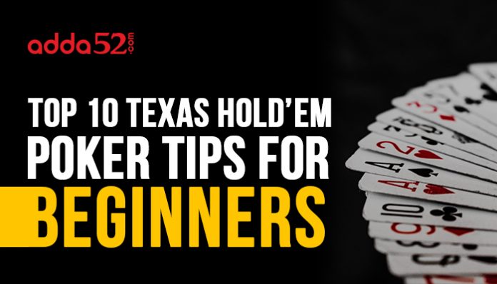 Top 10 Texas Hold’em Poker Tips for Beginners