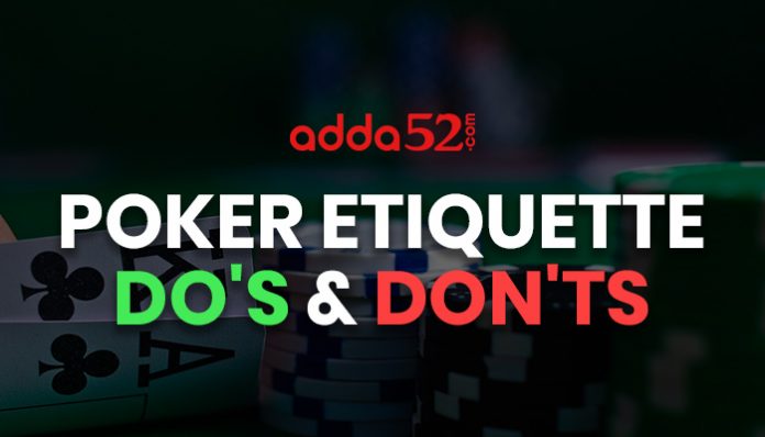 Poker Etiquette - Dos & Don'ts