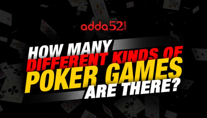 How Many Different Kinds of Poker Games Are There