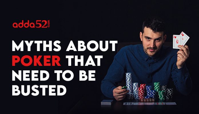 Myths About Poker That Need To Be Busted